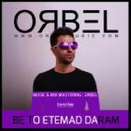 دانلود اهنگ اوربل به تو اعتماد دارم