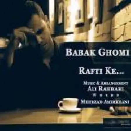 دانلود اهنگ بابک قمی رفتی که