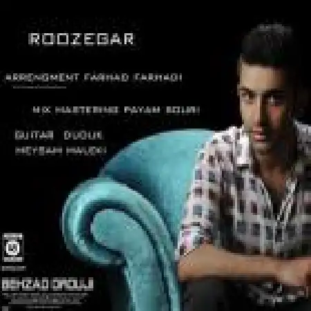 دانلود اهنگ بهزاد عروجی روزگار