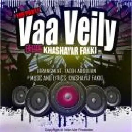 دانلود اهنگ خشایار فکی وا ویلی