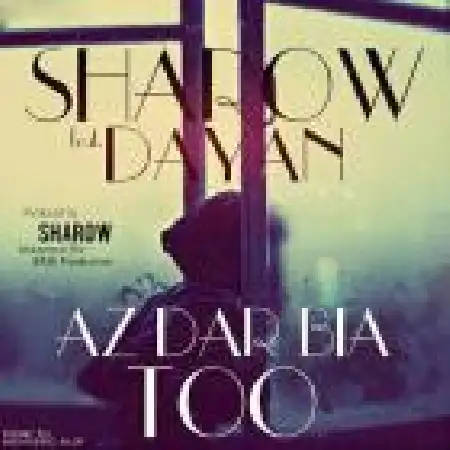 دانلود اهنگ شارو از در بیا تو با حضور دایان