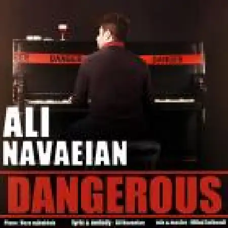دانلود اهنگ علی نواییان خطرناک