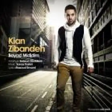 دانلود اهنگ کیان زیبنده باید می دیدیم