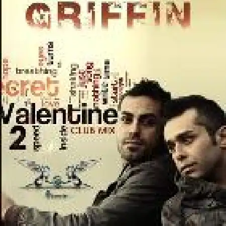 دانلود اهنگ گریفین ولنتاین ۲ (کلاب میکس)