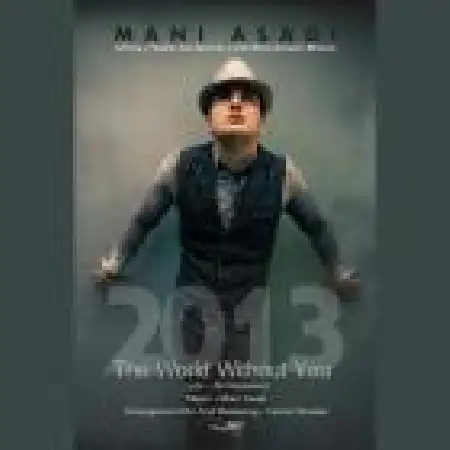 دانلود اهنگ مانی اسدی دنیا بدون تو