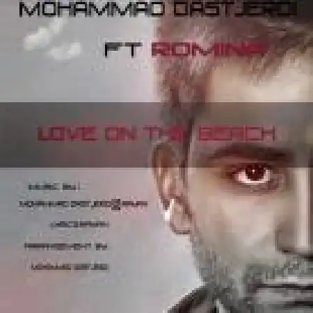 دانلود اهنگ محمد دستجردی Love On The Beach Ft Romina