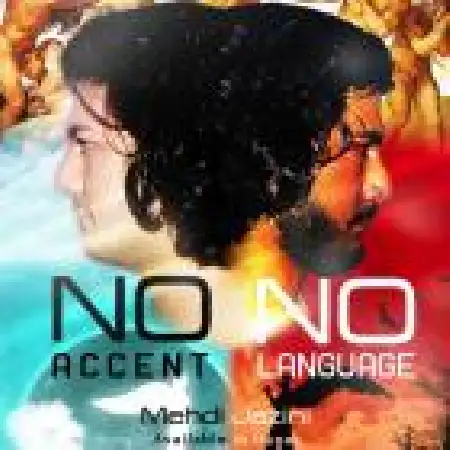 دانلود اهنگ مهدی جزینی No Accent No Language