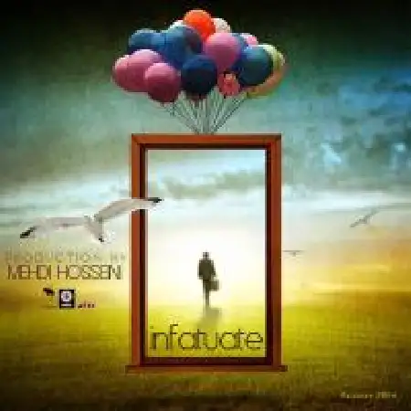 دانلود اهنگ مهدی حسینی Infatuate