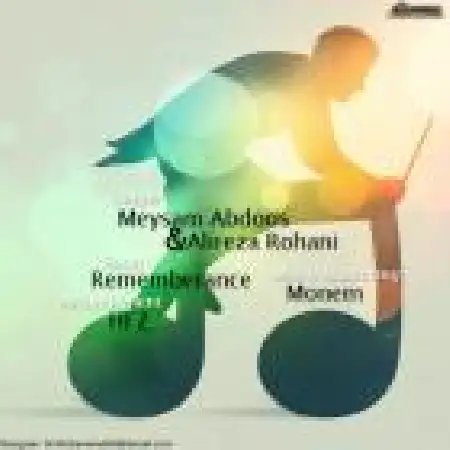 دانلود اهنگ میثم عبدوس Rememberance ft Alireza Rohani