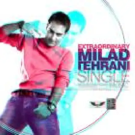 دانلود اهنگ میلاد تهرانی فوق العاده