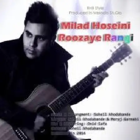 دانلود اهنگ میلاد حسینی روزای رنگی
