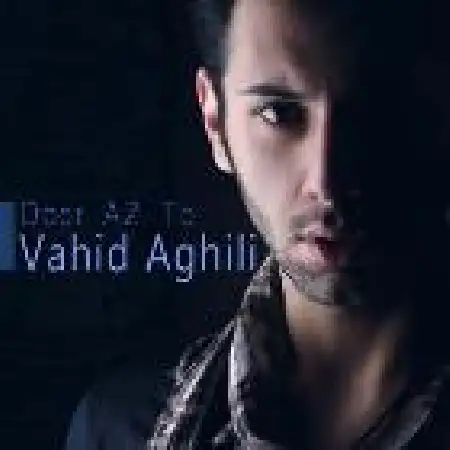 دانلود اهنگ وحید عقیلی دور از تو