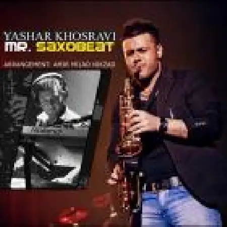 دانلود اهنگ یاشار خسروی آقای ساکسوبیت