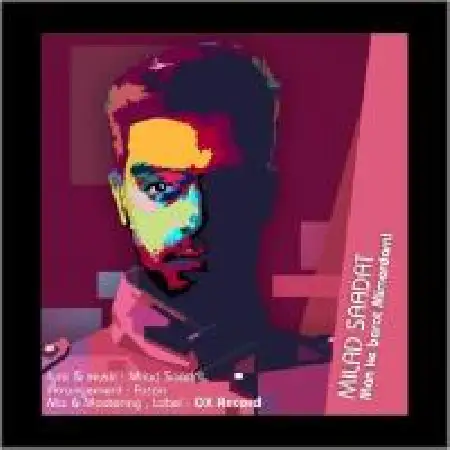 دانلود اهنگ میلاد سعادت من که برات میمردم