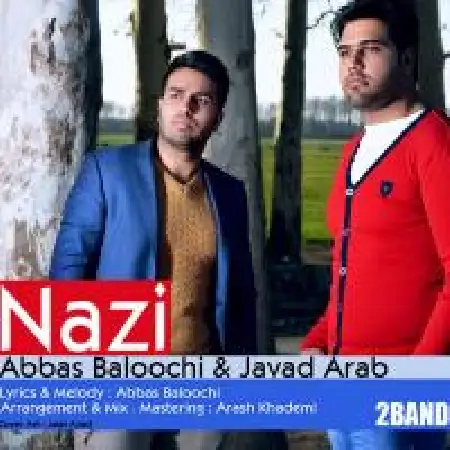 دانلود اهنگ جواد عرب نازی با حضور عباس بلوچی