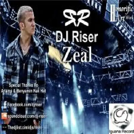 دانلود اهنگ دی جی رایزر Zeal
