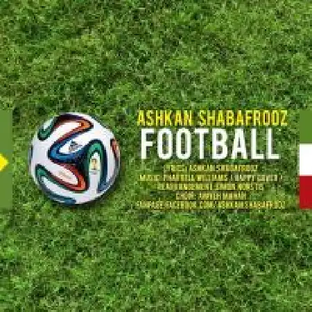دانلود اهنگ اشکان شب افروز فوتبال