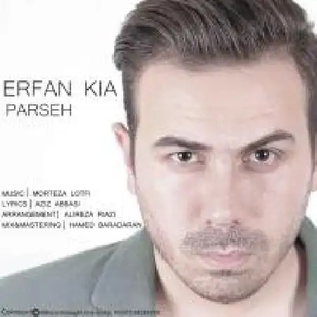 دانلود اهنگ عرفان کیا پرسه
