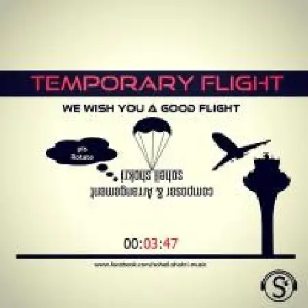 دانلود اهنگ سهیل شکری Temporary Flight