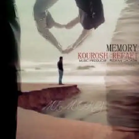 دانلود اهنگ کورش رفایی Memory