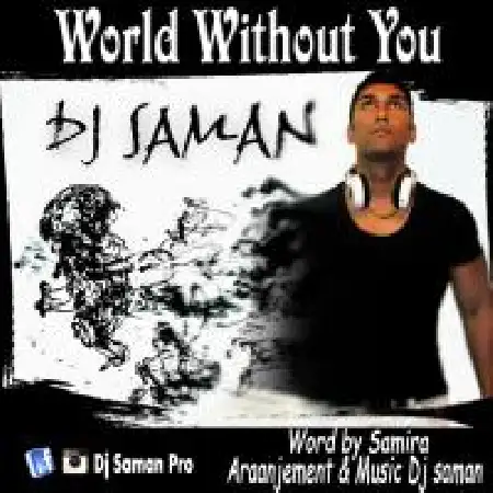 دانلود اهنگ دی جی سامان دنیای بی تو