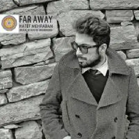دانلود اهنگ هاتف مهربان Far Away