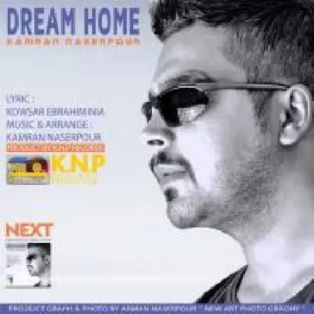 دانلود اهنگ کامران ناصر پور خونه ی رویایی