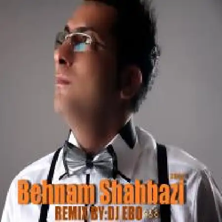 دانلود اهنگ بهنام شهبازی ریمیکس