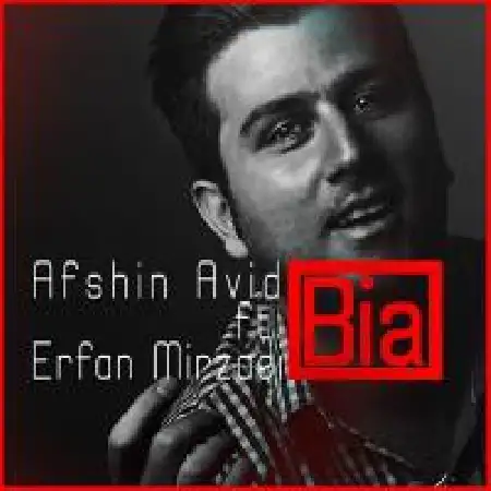 دانلود اهنگ افشین آوید بیا با حضور عرفان میرزایی