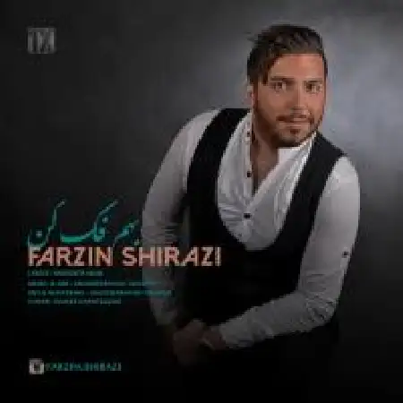 دانلود اهنگ فرزین شیرازی بهم فکر کن