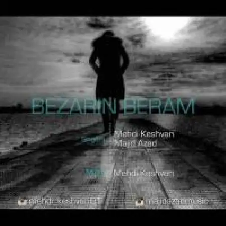 دانلود اهنگ مهدی کشوری بزارین برم با حضور مجید آزاد