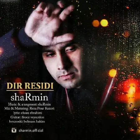 دانلود اهنگ شارمین دیر رسیدی