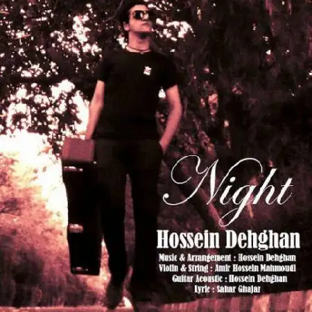 دانلود اهنگ حسین دهقان شب