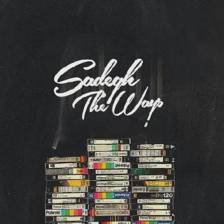 دانلود اهنگ The Ways و صادق شاخ به شاخ