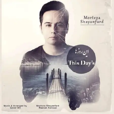 دانلود اهنگ مرتضی شایان فرد این روزا