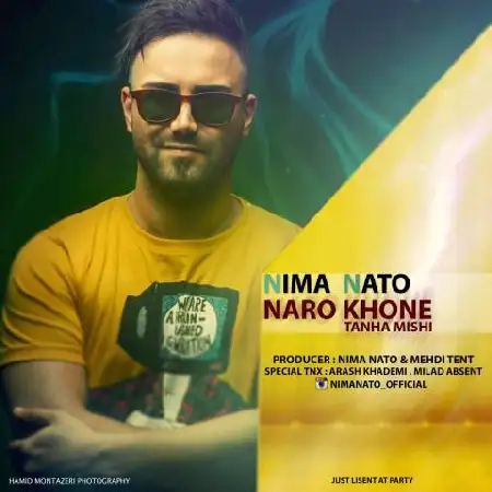 دانلود اهنگ نیما ناتو نرو خونه تنها میشی
