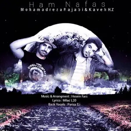 دانلود اهنگ کاوه اچ زد و محمدرضا رجبی هم نفس