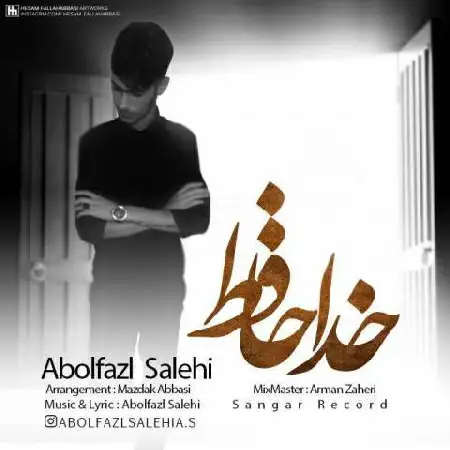 دانلود اهنگ ابوالفضل صالحی خداحافظ