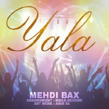 دانلود اهنگ مهدی بکس یالا