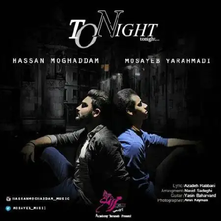 دانلود اهنگ حسن مقدم و مصیب یاراحمدی امشب