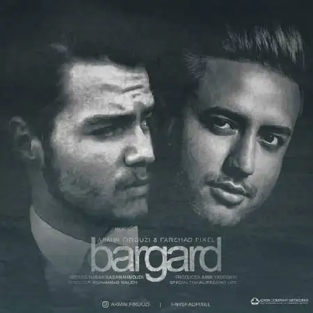 دانلود اهنگ فرشاد پیکسل و آرمین فیروزی برگرد