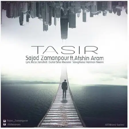 دانلود اهنگ سجاد زمان پور و افشین آرام تاثیر