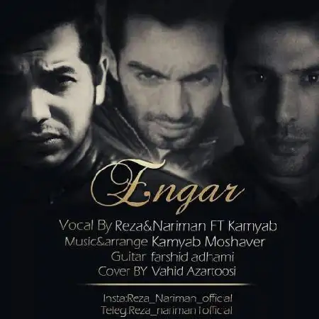 دانلود اهنگ رضا و نریمان و کامیاب انگار