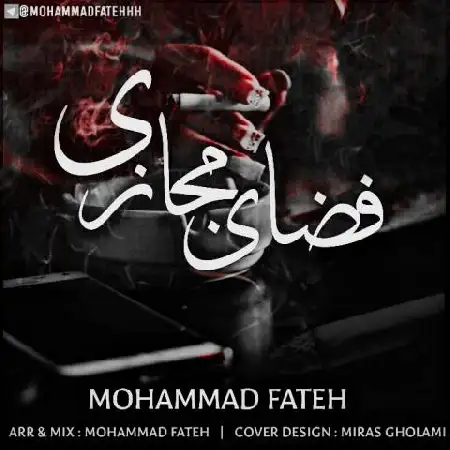 دانلود اهنگ محمد فاتح فضای مجازی