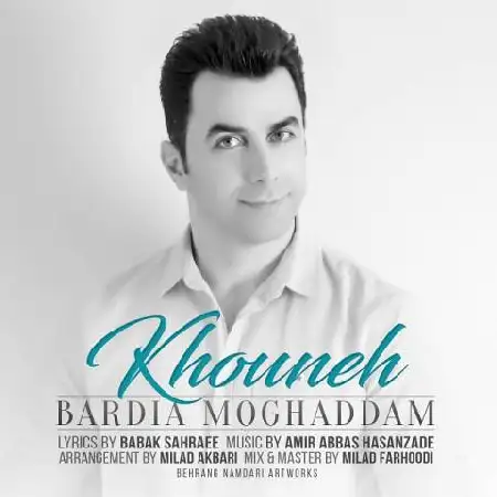 دانلود اهنگ بردیا مقدم خونه
