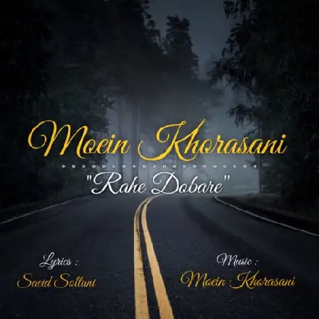 دانلود اهنگ مهدی خراسانی راه دوباره