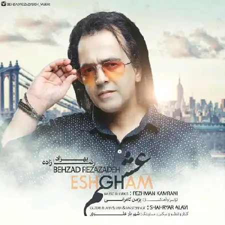 دانلود اهنگ بهزاد رضا زاده عشقم