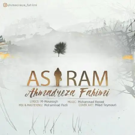دانلود اهنگ احمدرضا فهیمی اسیرم