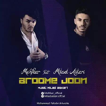 دانلود اهنگ میلاد عسکری و مهفر آروم جون