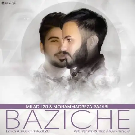 دانلود اهنگ میلاد L20 و محمدرضا رجبی بازیچه